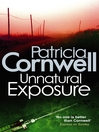 Unnatural Exposure (eBook): Kay Scarpetta Series, Book 8